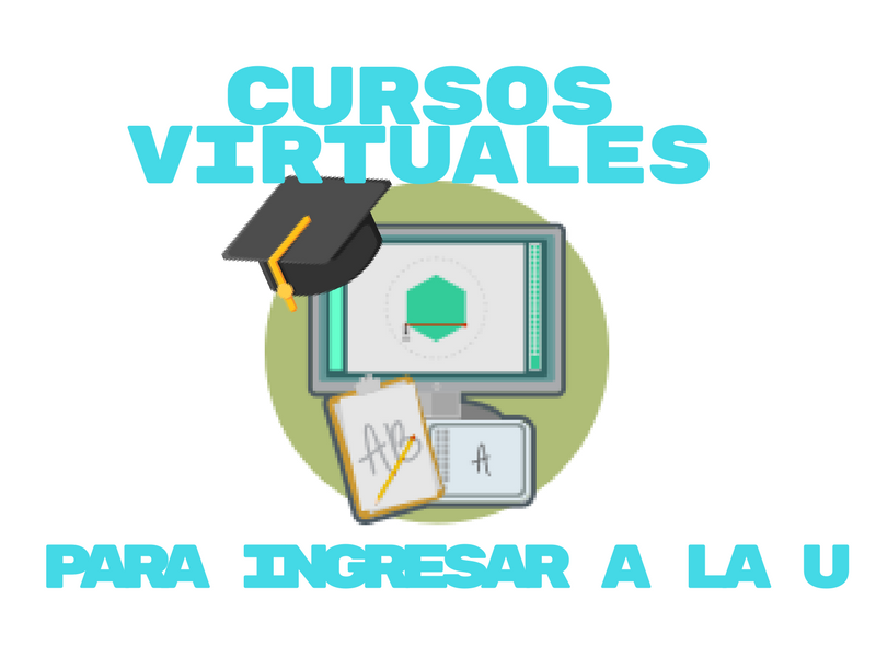 Cursos Virtuales para Ingresar a la U